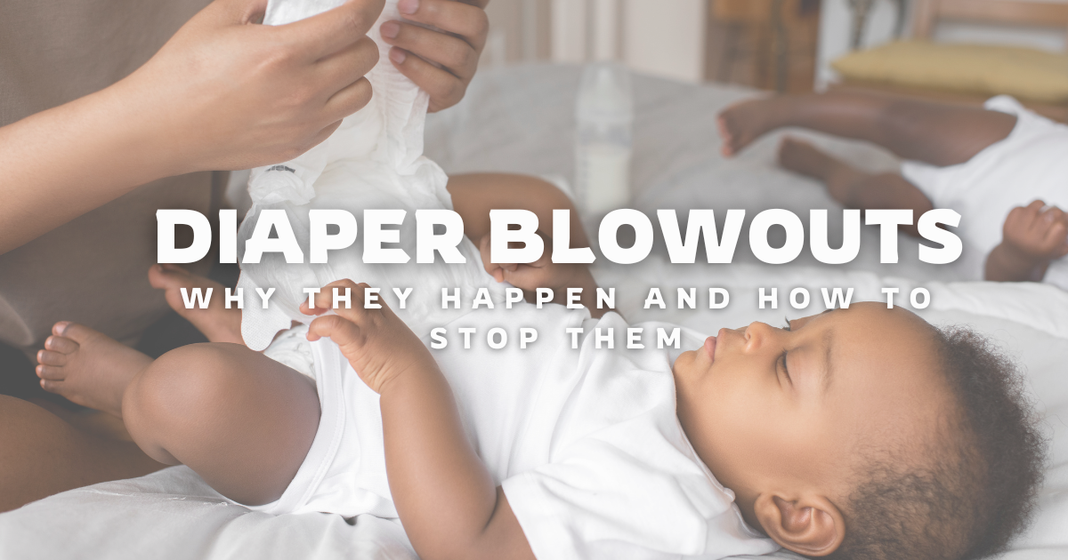 Diaper blowouts