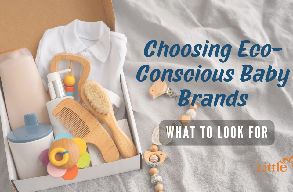 Choosing Eco-Conscious Baby Brands: What to Look For