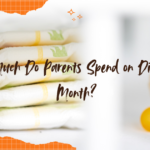 How Much Do Parents Spend on Diapers a Month?