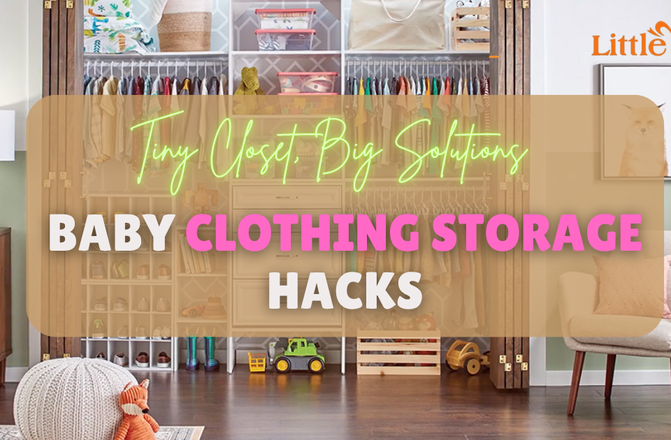 Tiny Closet, Big Solutions Baby Clothing Storage Hacks