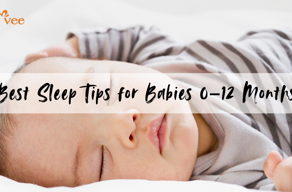Best Sleep Tips for Babies 0–12 Months